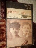 Anna Brancoveanu de Noailles - Cartea vietii mele. Marcel Proust - Scrisori catre Anna Brancoveanu de Noailles / 318 pagini