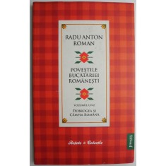 Povestile bucatariei romanesti, vol. 1. Dobrogea si Campia Romana