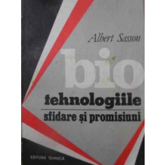 BIOTEHNOLOGIILE SFIDARE SI PROMISIUNI-ALBERT SASSON