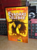 TRAIAN TANDIN - EVADARI CELEBRE , _ISTORIA MARILOR EVADARI , 2002 #