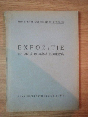 EXPOZITIE DE ARTA ROMANA MODERNA, BUC. IUNIE 1940 foto