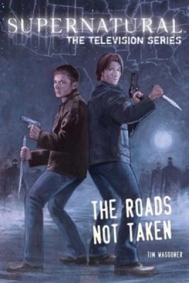 Supernatural: The Television Series: The Roads Not Taken foto
