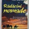 RADACINI NOMADE de PIUS ALIBEK , 2012