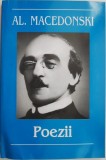 Poezii Al. Macedonski - Carte Beletristica, Literatura Romana
