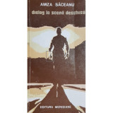 Amza Saceanu - Dialog la scena deschisa (editia 1979)