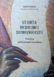Stiinta Medicinei Duhovnicesti - Ierotheos Vlachos, Editura Sophia, Crestinism