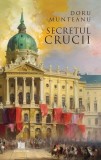 Cumpara ieftin Secretul Crucii - Paperback brosat - Doru Munteanu - Creator