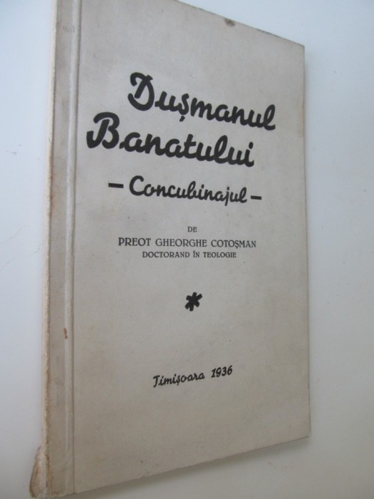 Dusmanul Banatului - Concubinajul , 1936 (cu semnatura autorului) - Gheorghe Cotosman