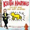 Keith Haring: The Boy Who Just Kept Drawing