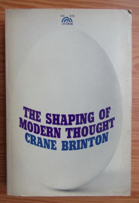 Crane Brinton - The shaping of modern thought foto