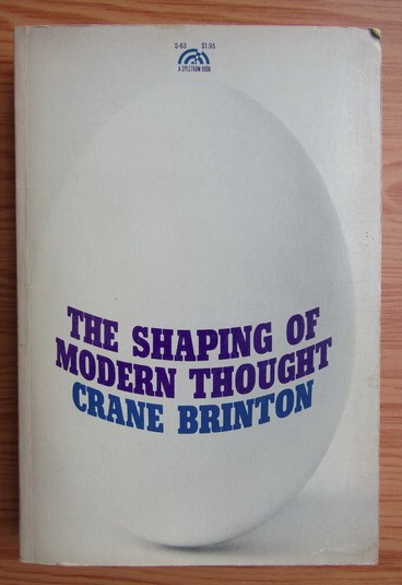 Crane Brinton - The shaping of modern thought