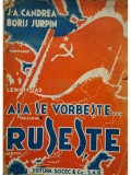J. A. Candrea - Asa se vorbeste ruseste, editia a II-a (halouri de apa) (Editia: Editie interbelica)