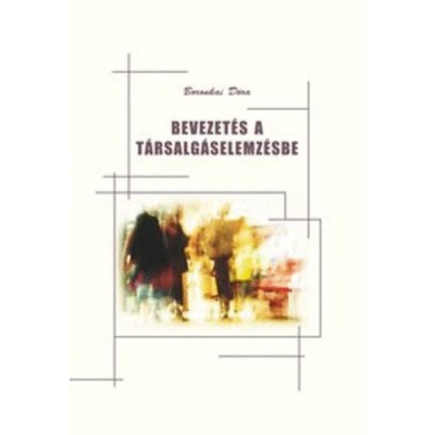Bevezet&amp;eacute;s a t&amp;aacute;rsalg&amp;aacute;selemz&amp;eacute;sbe - Boronkai D&amp;oacute;ra foto
