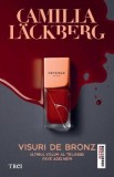 Visuri de bronz, Vol. 3, Seria Faye Adelheim - Camilla Lackberg, Thriller Suedez, Traducere Cristina Ekholm