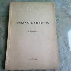 ROMANO-ARABICA. STUDII SI DOCUMENTE - EDITATA DE M. ANGHELESCU