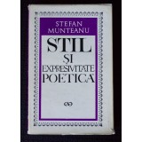 Ștefan Munteanu - Stil și expresivitate poetică