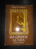 Traian Tr. Lalescu - Ma gandesc la tata (1978)