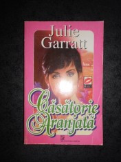 Julie Garratt - Casatorie aranjata