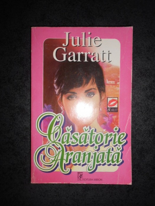 Julie Garratt - Casatorie aranjata