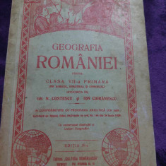 GEOGRAFIA ROMANIEI 1939-Gh.N.Costescu Ion Cioranescu-Clasa VII Primara-Geografic