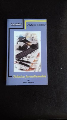 TEHNICA JURNALISMULUI - PHILIPPE GAILLARD foto
