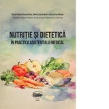 Nutritie si dietetica in practica asistentului medical - Martin Stefan Adrian, Martin-Hadmas Roxana Maria, Matran Irina Mihaela