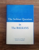 The Serbian Questions &icirc;n The Balkans