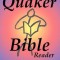 The Quaker Bible Reader