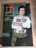 Ion Dolanescu, o viata de cantec - de Luminita Tuca (Fundatia Culturala "Ion Dolanescu", 2010; discografie; 100 de partituri)