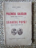 Mihail Sorbul - Praznicul Calicilor. Saracul Popa!