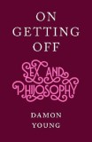 On Getting Off | Damon Young, Scribe Publications
