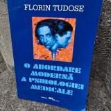 O abordare moderna a psihologiei medicale - Florin Tudose