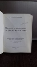 EDUCAZIONE E ADDESTRAMENTO DEL CANE DA LAVORO E UTILIT&Agrave; - JOHANNES SCHOENHERR (EDUCAREA SI FORMAREA CAINELUI UTILITAR)