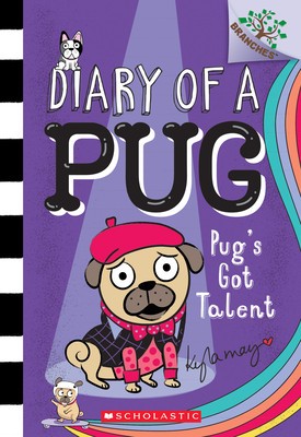Pug&amp;#039;s Got Talent: A Branches Book (Diary of a Pug #4), Volume 4 foto