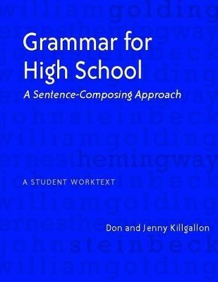 Grammar for High School: A Sentence-Composing Approach--A Student Worktext foto
