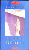 CVARTETUL DIN ALEXANDRIA BALTHAZAR-LAWRENCE DURRELL-360951