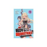 The Boy Who Ruled the Monsters, Vol. 1: Before I Knew It, the Ultimate Specialized Support Skill Led to the World's Ultimate Party!