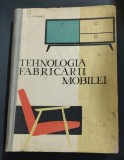 Tehnologia fabricarii mobilei - I. P. Florescu