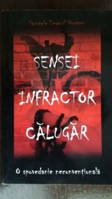 Sensei infractor calugar O spovedanie neconventionala-Parintele Emanuil Giurasc foto
