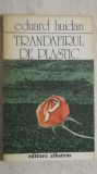 Eduard Huidan - Trandafirul de plastic, schite si povestiri (vezi detalii pentru livrare in tara)