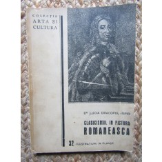 CLASICISMUL IN PICTURA ROMANEASCA de LUCIA DRACOPOL - ISPIR , 1939