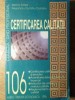 Certificarea Calitatii - Ileana Soare, Alexandru Colceru - Tribuna Economica, 1996, Ghid Profesional, Marketing