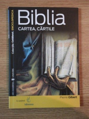 BIBLIA CARTEA, CARTILE de PIERRE GIBERT foto