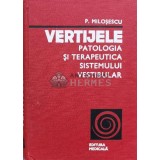 Vertijele. Patologia si terapeutica sistemului vestibular - 1978 - Pantelimon Milosescu (T135)