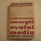 Amurgul evului mediu - Johan Huizinga Editura Univers 1970