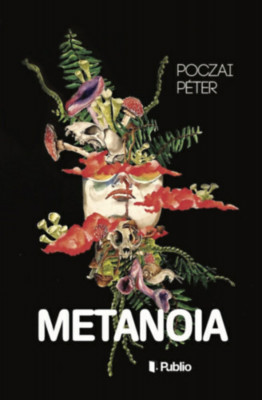 Metanoia - Poczai P&amp;eacute;ter foto