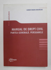 MANUAL DE DREPT CIVIL . PARTEA GENERALA . PERSOANELE de CARMEN TAMARA UNGUREANU , 2001 foto