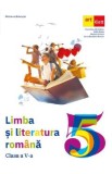 Limba si literatura romana - Clasa 5 - Manual - Florentina Samihaian, Sofia Dobra, Monica Halaszi, Anca Davidoiu-Roman, Limba Romana