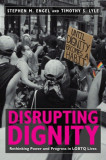 Disrupting Dignity: Rethinking Power and Progress in Lgbtq Lives, 2015