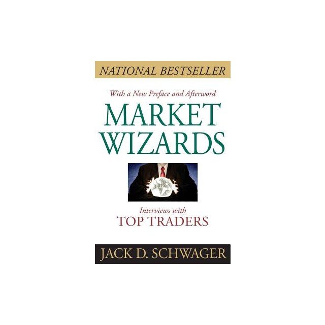 Market Wizards: Interviews with Top Traders